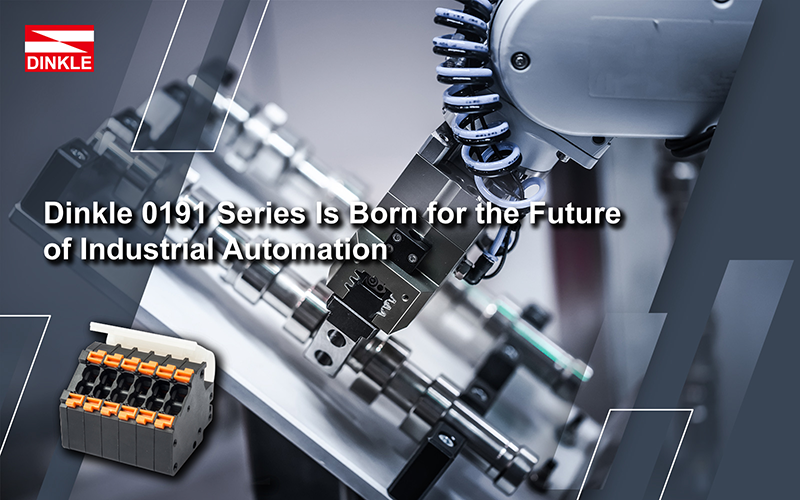 Dinkle 0191 Series Is Born for the Future of Industrial Automation