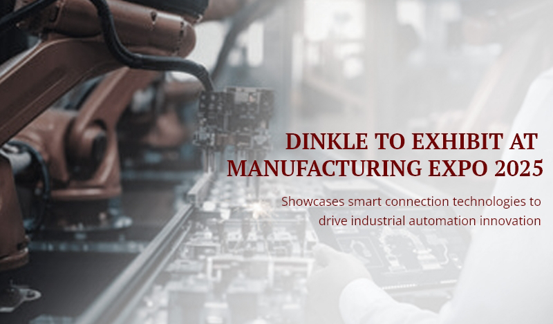 DINKLE to Exhibit at Manufacturing Expo 2025