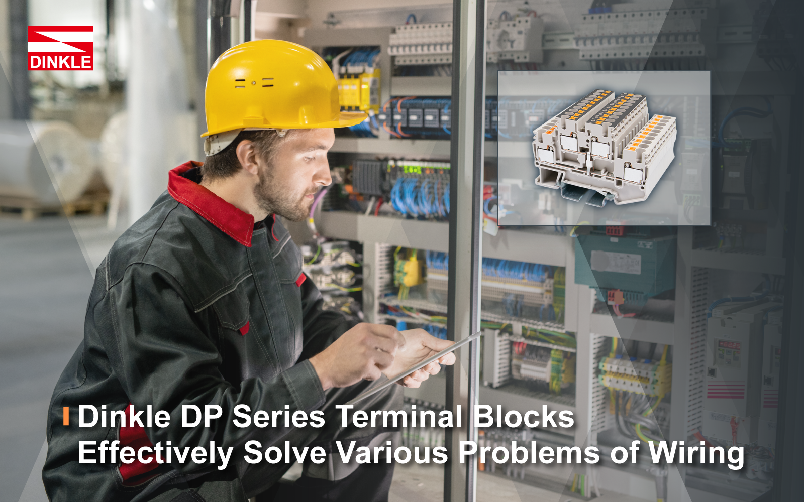 Dinkle DP Series Terminal Blocks  Effectively Solve Various Problems of Wiring 