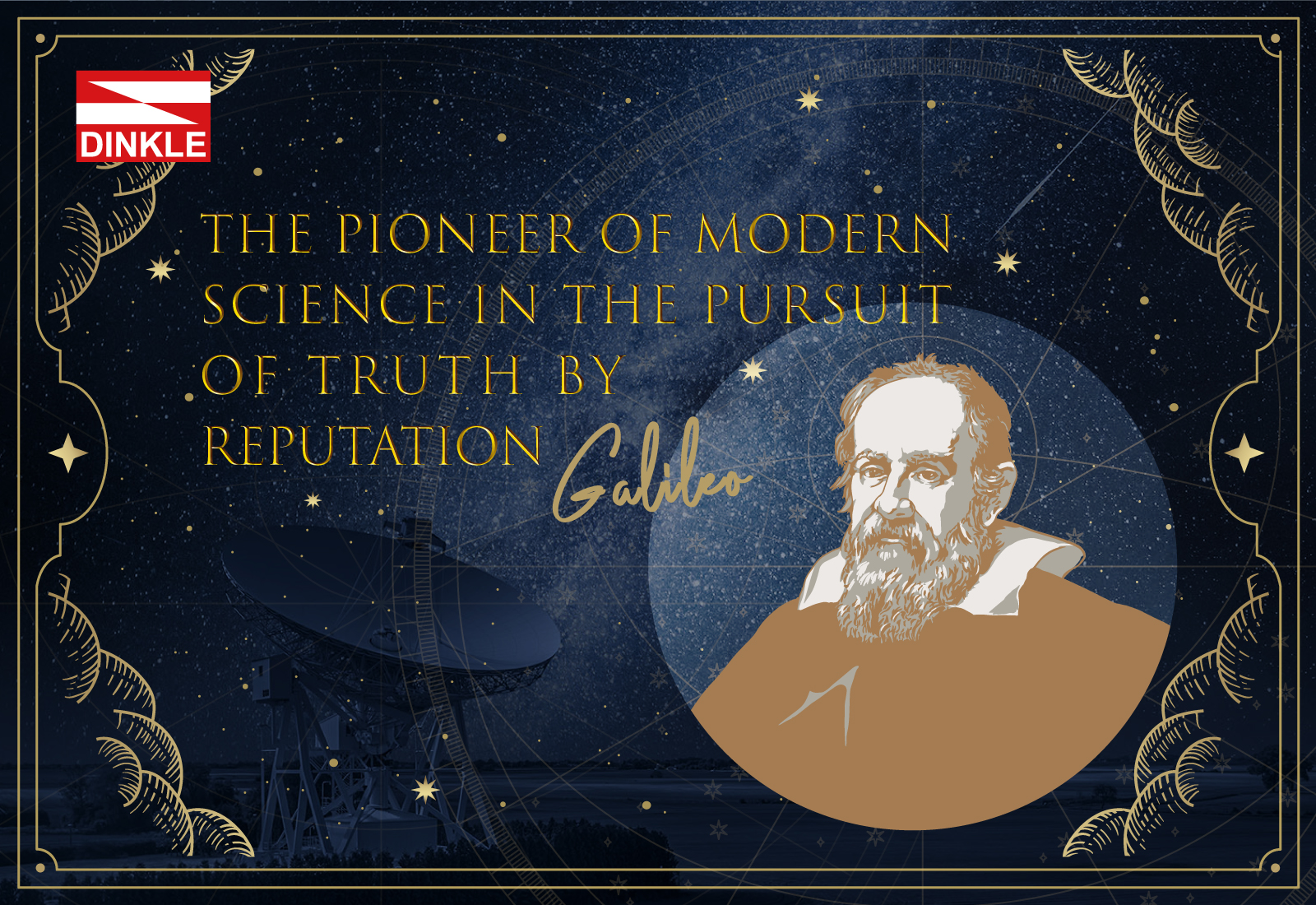 The Pioneer of Modern Science in the Pursuit of Truth by Reputation － Galileo